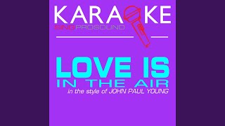 Video thumbnail of "ProSound Karaoke Band - Love Is in the Air (In the Style of John Paul Young) (Karaoke Instrumental Version)"