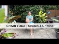 Chair Yoga Flow: Relax, Stretch & Unwind