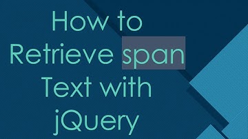 How to Retrieve span Text with jQuery
