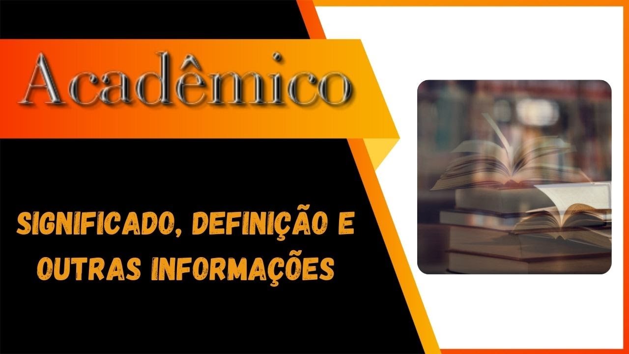 Qual Significado de Acadêmico? Qual Definição de Acadêmico? Sinônimo e ...