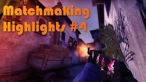 Matchmaking Highlights 4 (CS:GO, Pistol round ace!, 1 v 3 Clutch)