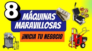 ¡INICIA TU NEGOCIO! | 8 MÁQUINAS MARAVILLOSAS para EMPRENDER