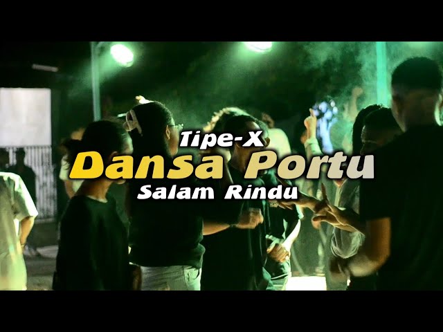 DANSA PORTU™ ~ TIPE-X SALAM RINDU [ ANET BX REMIX ] 2024 class=