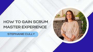 How To Gain Scrum Master Experience