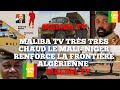 Maliba tv trs bonne nouvelle larme malienne et nigrienne encercle la frontire algrienne