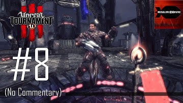 Unreal Tournament 3 - Campaign Playthrough Part 8 (No commentary, Act 3, Mission 19, 20)