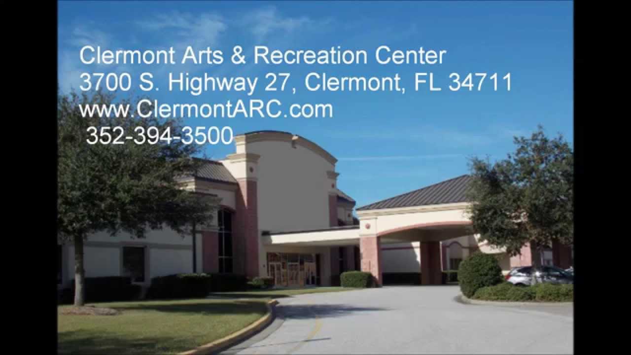 Clermont Arts And Recreation Center Events This Weekend Clermont Arts And Recreation Center Events This Weekend