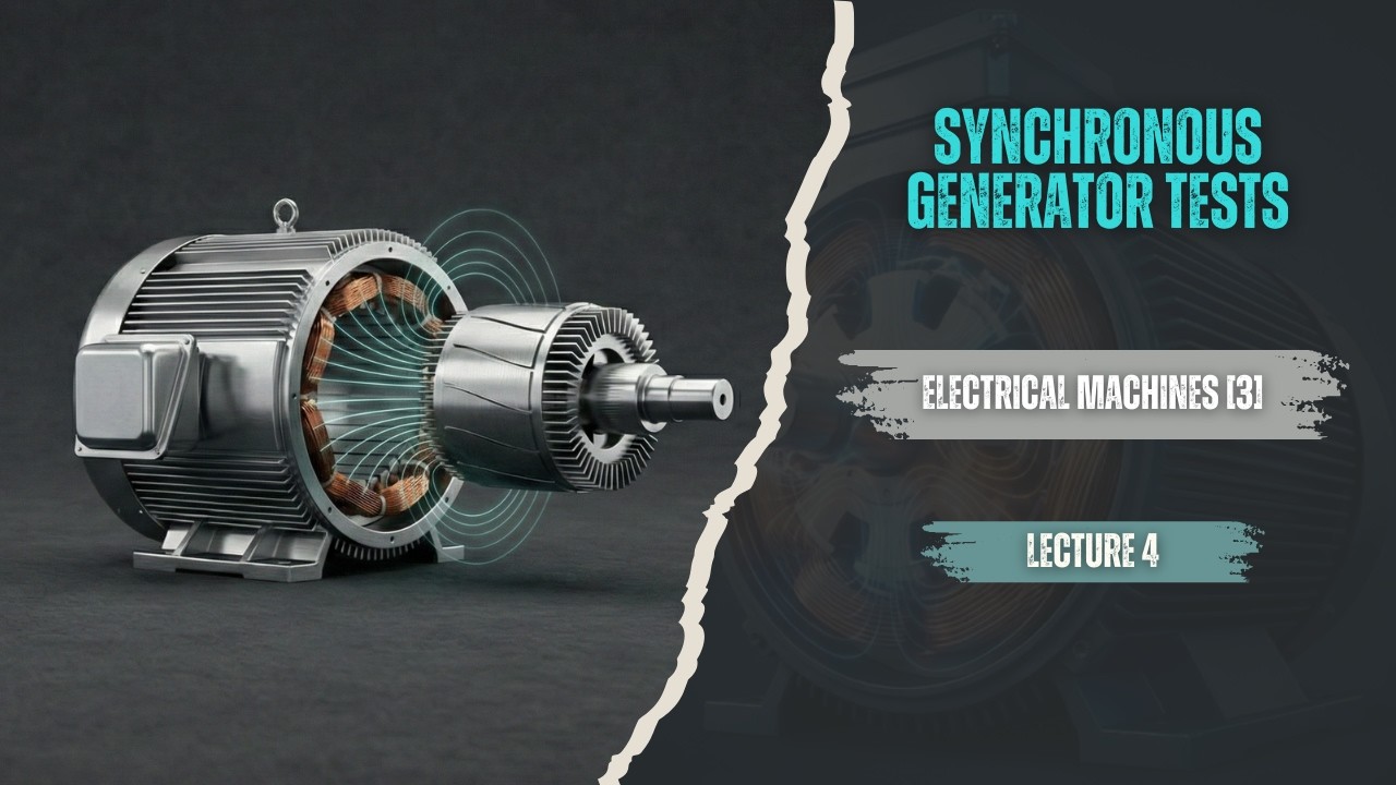 Electrical Machines 3 Lecture 4: Synchronous Generator Tests - YouTube