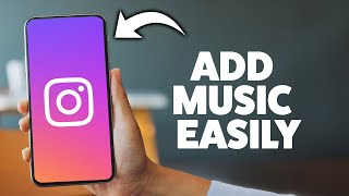 How To Add Music To Instagram Story 2025 (iPhone & Android)