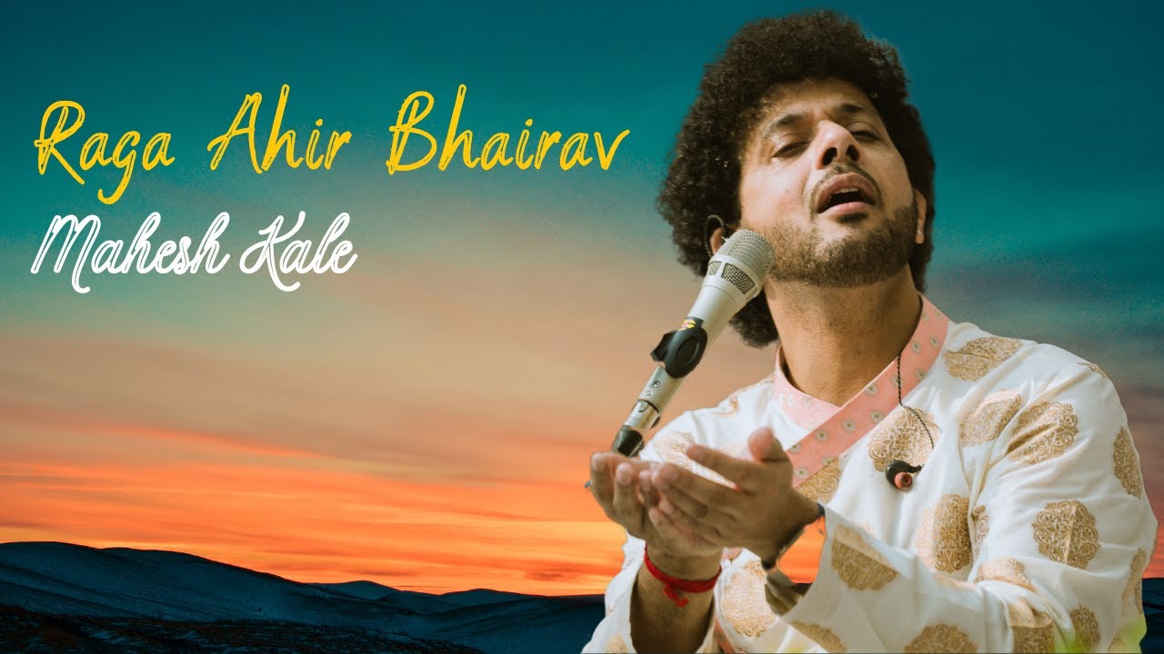 Raga Ahir Bhairav  Mahesh Kale  Indian Classical Music  Morning Raga  Shastriya Sangeet
