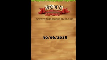 Word Connect Daily Challenge June 30 2018 | Word Connect Daily Challenge Answers