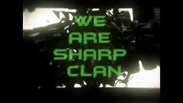 Sharp Clan Intro