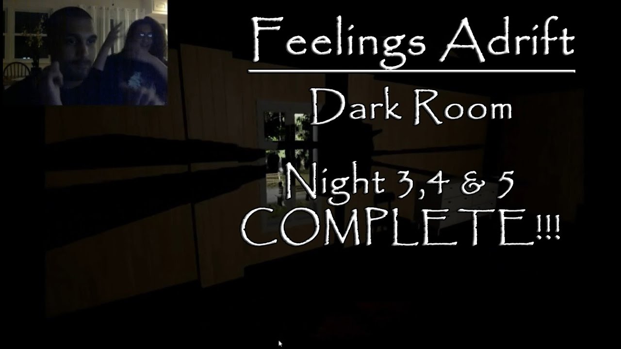 Dark Room Nights 3, 4 & 5 Complete!!! [Feelings Adrift] [05] [Dark