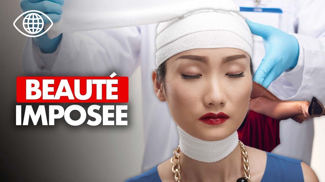 CHIRURGIE ESTHÉTIQUE en Chine : Quand la BEAUTÉ devient une DICTATURE - Reportage Complet - AMP