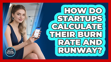 How Do Startups Calculate Their Burn Rate And Runway? - The Startup Growth Hub