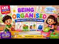 Being Organised for Kids | LKG My Book of Wellness | Good Habits & Life Skills for Children
