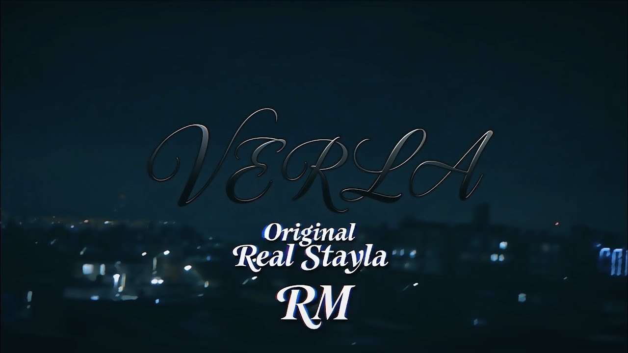 VERLA ORIGINAL REAL STAYLA FT @JulianRm-oficial420 - YouTube