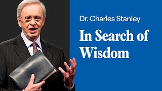 Download Lagu In Search Of Wisdom – Dr. Charles Stanley MP3 Download Lagu In Search Of Wisdom – Dr. Charles Stanley MP3