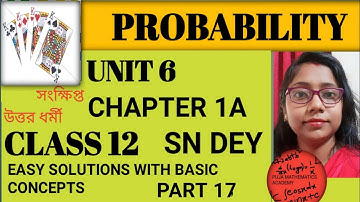 PROBABILITY | CLASS 12 | UNIT 6 | CHAPTER 1A | SN DEY|  EASY SOLUTIONS WITH BASIC CONCEPT