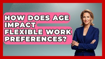 How Does Age Impact Flexible Work Preferences? - Gender Equality Network