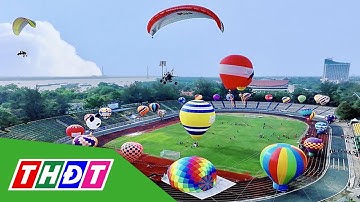 Khai mạc Lễ hội khinh khí cầu tại Cần Thơ | THDT