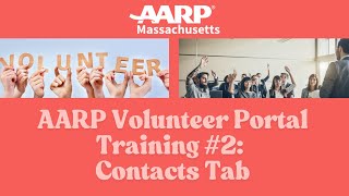 AARP Volunteer Portal Training #2: Contacts Tab