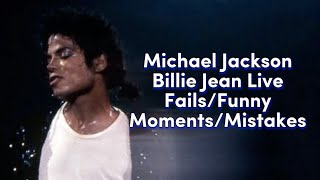 Michael Jackson Billie Jean Live Fails/Funny Moments/Mistakes