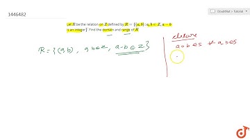 Let `R` be the relation on `Z` defined by `R={(a , b): a , b in Z , a-b` is an integer`}dot` F