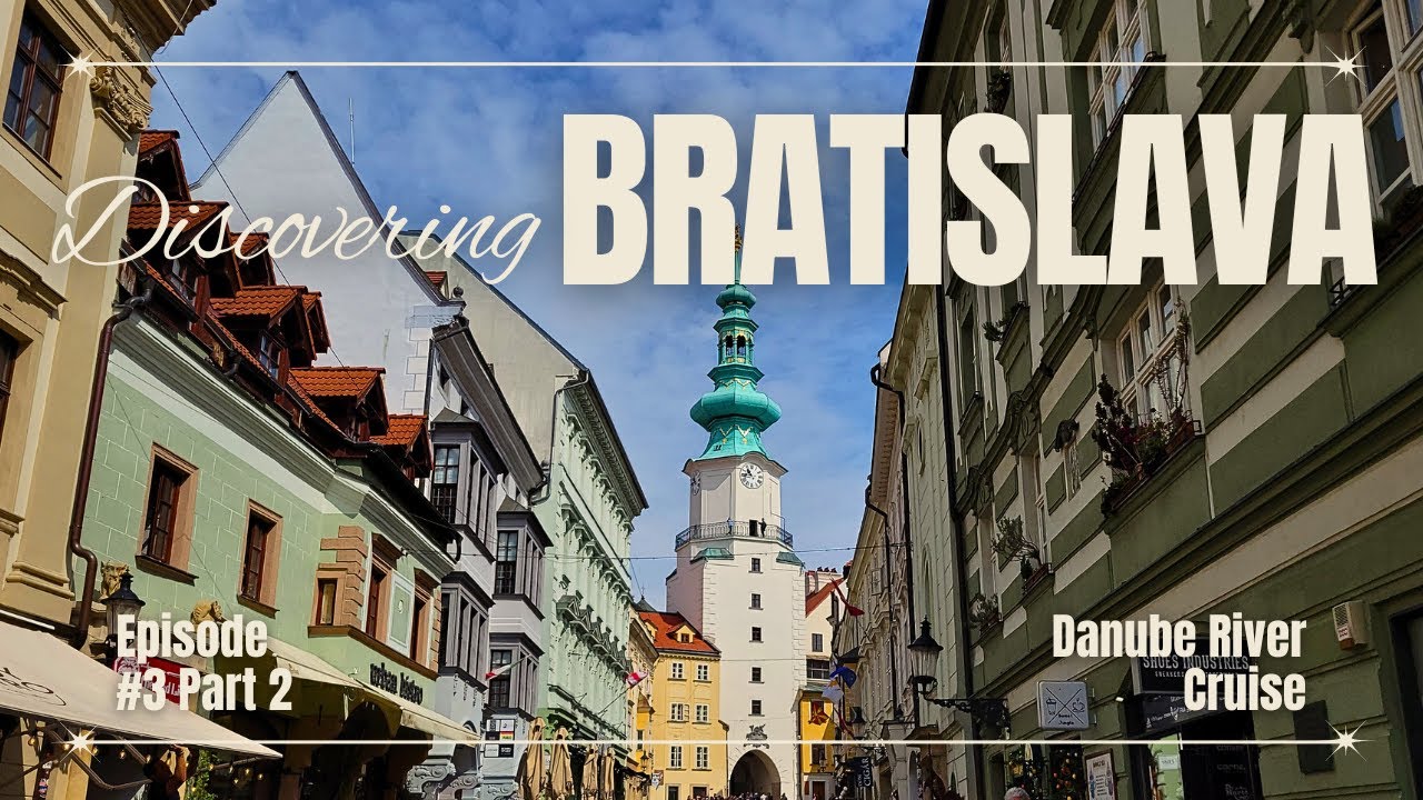 2025 Slovakia: Bratislava - Michael's Gate and Bratislava Castle
