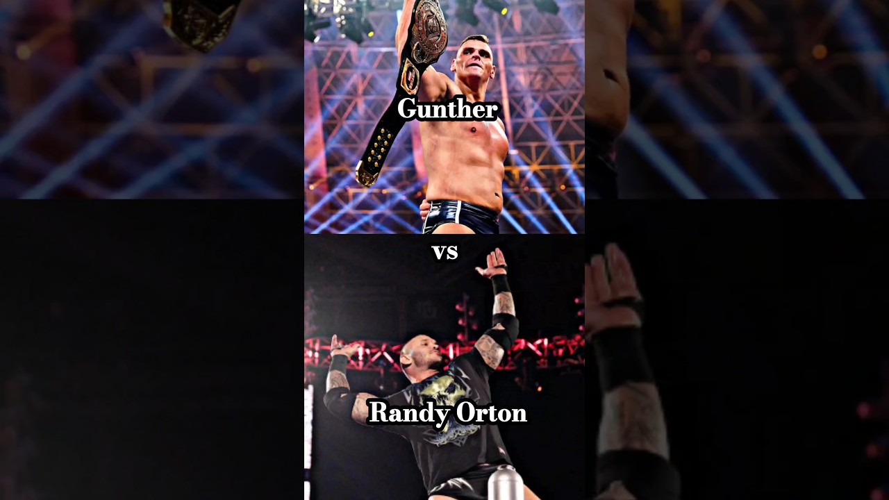 Gunther vs. Randy Orton 🔥🥵 