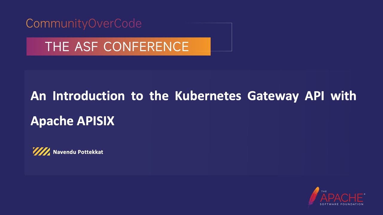An Introduction To The Kubernetes Gateway Api With Apache APISIX - YouTube