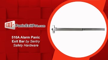 How To Use 510 A  Alarm Panic Exit Bar by Sentry Safety