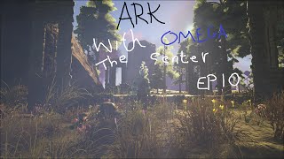 ARK With Omega The Center: Episode 10 Some home building and TECHNOLOGY!