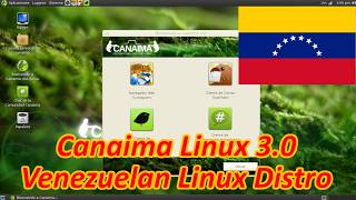 Canaima Linux 3.0 Venezuelan Linux Distro Retro Review