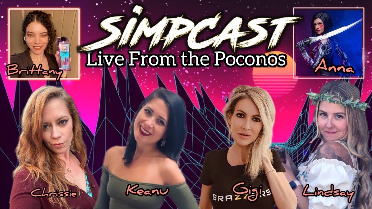 Simpcast Live From The Poconos Chrissie Mayr Gigi Dior Lindsay Keanu Thompson Venti Anna