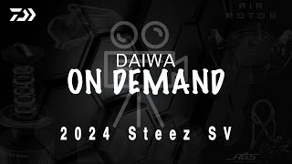 Daiwa on Demand: 2024 Steez SV Reel