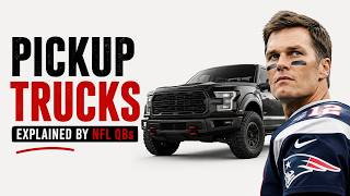 Explaining Pickup Trucks using NFL quarterbacks