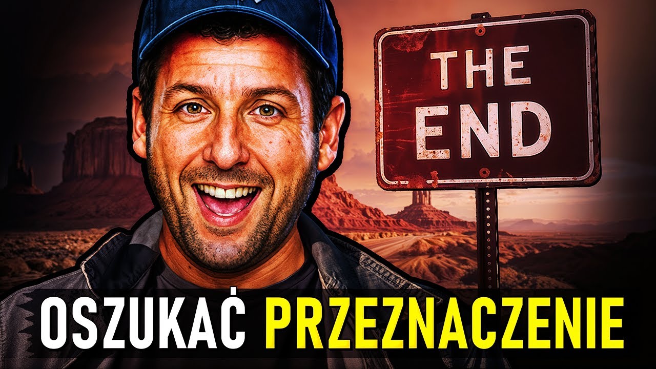 Jak Adam Sandler oszukał przeznaczenie?