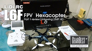 LiDi RC L6F FPV Hexacopter -Part 1 Unboxing