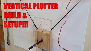 VERTICAL PLOTTER - POLARGRAPH - BUILD & SETUP