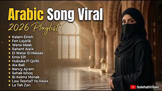 Arabic Song Viral 2026 - Lagu Arab Romantis | Rehent Aleik, Asjal Ruhi, Enta Eih, Law Tesma7 Ya Hawa