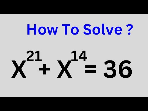 Math Olympiad Challenge X^21+X^14=36 - YouTube