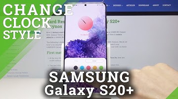 How to Change Clock Style on SAMSUNG Galaxy S20+ - Customize Clock Look