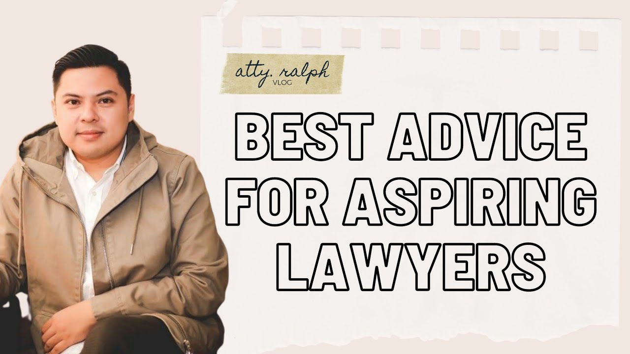Best Advice for Aspiring Lawyers YouTube
