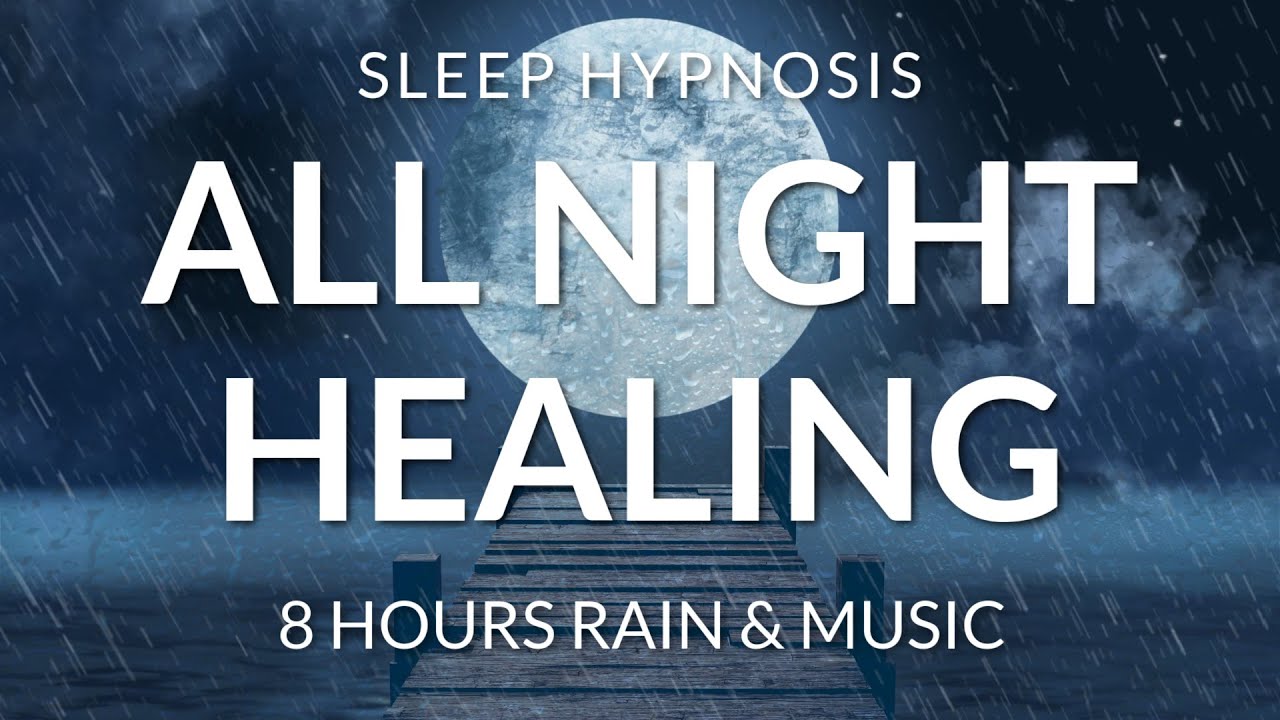 Sleep Hypnosis Deep Sleep Talk Down Powerful Affirmations for Healing (8 Hours Rain & Music)