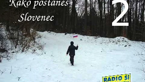 2 Kako postane Slovenec / How to Become a Slovene