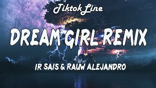 Ir Sais & Rauw Alejandro - Dream Girl Remix (Lyrics) | I abo ta mi, dream girl