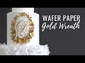 How to make Wafer Paper Gold Wreath and Monogram Cake Design