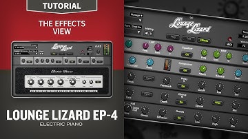 Lounge Lizard EP-4 Tutorials—The Effects View