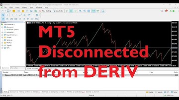 MT5 Disconnected  from DERIV!